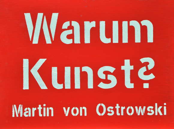 Martin von Ostrowski: Warum Kunst?, 2003, Holz, Lack, 30 x 40 cm