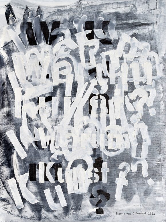 Martin von Ostrowski: Warum Kunst?, 2022, Öl auf Holz, 60 x 45 cm