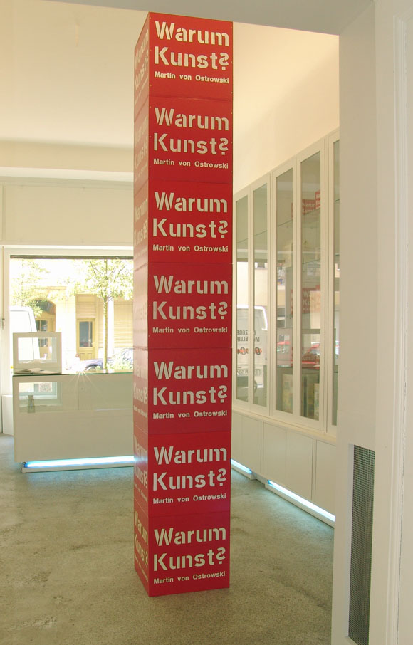 Martin von Ostrowski: Warum Kunst? KioskShop Berlin 2005